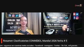 Live  Resumen Clasificatorias Conmebol Mundial 2026  Fecha 5 [upl. by Htebi]