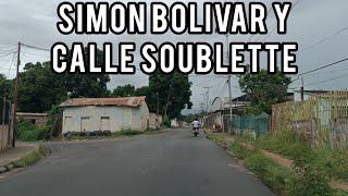 Recorrido por el sector Simón Bolívar y calle Soublette Ciudad Bolívar Venezuela 2024 🚗💨 [upl. by Ytima]