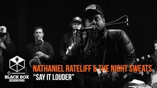 Nathaniel Rateliff amp The Night Sweats  quotSay It Louderquot  Indie88 Black Box Sessions [upl. by Neomah]