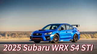 2025 Subaru WRX S4 STI The Ultimate Driving Experience [upl. by Eran184]