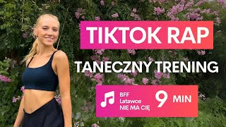 DANCE WORKOUT  TIKTOK RAP  Taneczne Cardio do hitów tiktoka BFF NIE MA CIĘ Latawce [upl. by Anilegna]