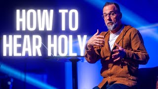 How To Hear Holy [upl. by Nan]