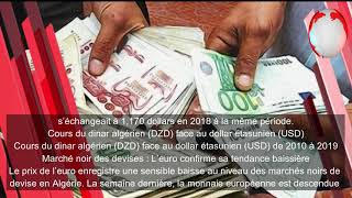 Record historique du dollar face au dinar algérien l’euro recule marché officiel ALGÉRIE [upl. by Ahsie347]