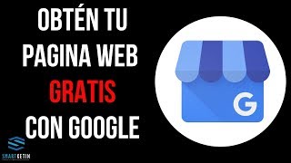 Cómo Obtener Una Página Web GRATIS Con Google Mi Negocio [upl. by Wallache]