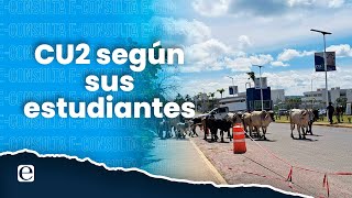 Así es CU2 según sus estudiantes falta equipo servicios y transporte [upl. by Formica]