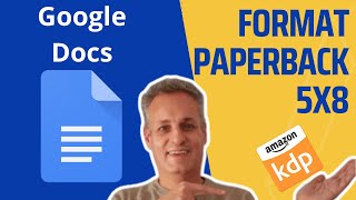 Amazon KDP How to format your paperback 5x8 using Google Docs 2024 [upl. by Niamrej520]