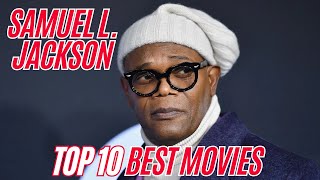 Samuel L Jackson Top 10 Movies  Facts You Didnt Know about Samuel Jacksons Best Movies [upl. by Yhtomit309]