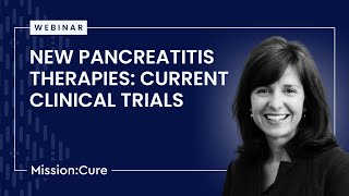 New Pancreatitis Therapies Current Clinical Trials [upl. by Edy745]