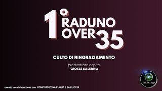 👥1° RADUNO OVER 35 Puglia e Basilicata 📖 Culto conclusivo [upl. by Glenn]