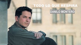 Todo lo que respira  Danilo Montero [upl. by Melone]