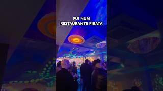 FUI NUM RESTAURANTE PIRATA☠️ [upl. by Assirram515]