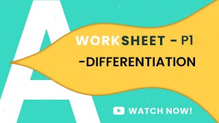 P1 DIFFERENTIATION D1D2D3D4D5  A LEVELS 9709  COMPLETE WORKSHEETS PART4 [upl. by Anzovin]