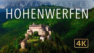 Hohenwerfen Castle 4K  Fairytale Castles of Europe  UHD Aerial Tour [upl. by Trix540]