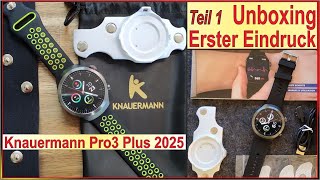 Knauermann Pro 3 Plus 2025  2 in 1 Smartwatch amp Gesundheitsuhr  Teil 1 Unboxing amp Erster Eindruck [upl. by Plunkett320]