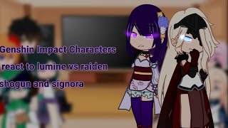 Genshin Impact Characters react to Lumine vs Raiden Shogun and Signora  Gacha Club  Spoilers [upl. by Hazeghi]