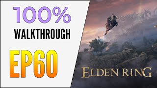 EP60 Elden Ring 100 Walkthrough  Commander ONeil  Gowry  Millicent  Dung Eater [upl. by Dougall]