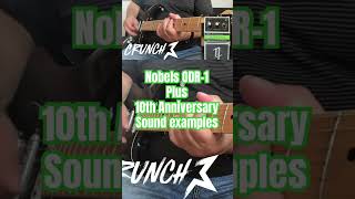 Sound examples of the Nobels ODR1 plus 10th Anniversary Pedal guitar pedal [upl. by Andersen]