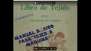 Libro de tejido a máquina Técnicas en MAQUINA DE TEJER Primeros pasos para tejer a máquina [upl. by Middle]