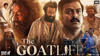 The Goat Life Full Movie In Hindi Dubbed  Prithviraj Sukumaran  Amala Paul  Jimmy  Review amp Fact [upl. by Rabin163]