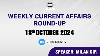 Weekly Current Affairs RoundUp  18th Oct 2024  Speaker Milan sir [upl. by Nyltiac690]