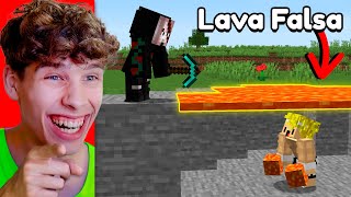 Trolleé A Mi Amigo con LAVA Falsa en Minecraft [upl. by Wylie]