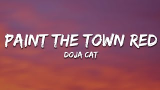 Doja Cat  Paint The Town Red Lyrics [upl. by Wrigley]