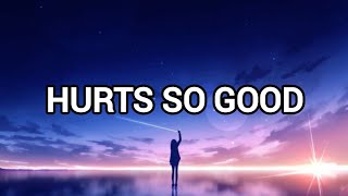 Hurts so good  Astrid song lyrics [upl. by Noma825]