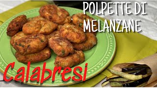 POLPETTE DI MELANZANE 🍆 🍆🍆🍆🍆 RICETTA ANTICA CALABRESE  CON “ PESCIOLINI D’ORTO”eggplant meatballs [upl. by Ahsilaf]