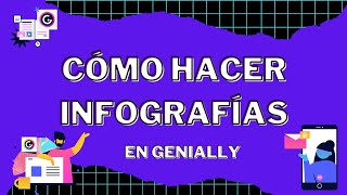 ¿Cómo realizar una Infografía con Genially [upl. by Clarisa353]