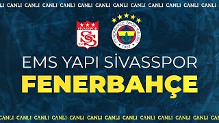 EMS Yapı Sivasspor  Fenerbahçe [upl. by Lenette794]