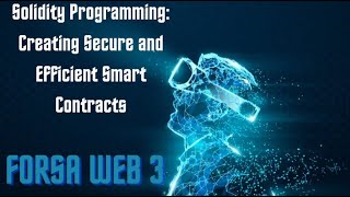 Solidity Programming Creating Secure and Efficient Smart Contracts [upl. by Norwood]