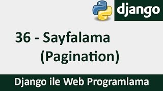 Django Dersleri  36  Sayfalama Pagination [upl. by Eannaj]