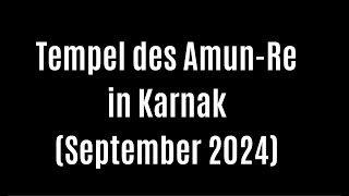 Tempel des AmunRe in Karnak September 2024 [upl. by Dixon]