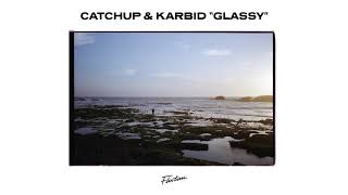 CatchUp amp Karbid  Glassy Flirtini Records [upl. by Florri618]