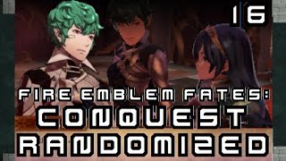 FIRE EMBLEM FATES RANDOMIZED Conquest Lowenism Ch 13 Pt 16 [upl. by Ewolram]