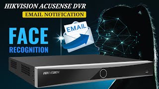 Hikvision Acusense DVR Face Detection Recognition enable and push notification to email id [upl. by Erodasi557]