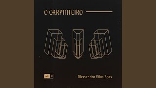 O Carpinteiro Ao Vivo [upl. by Cerf]