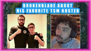 G2 BrokenBlade About His FAVORITE TSM ROSTER 🤔 [upl. by Odrick]