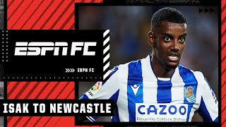 Alexander Isak set to join Newcastle 👀 ESPN FC reacts [upl. by Foushee]