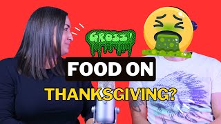 Gross Food On Thanksgiving Real Talk San Antonio [upl. by Hasheem]