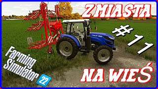 Z Miasta Na Wieś S1  ODC 11  FARMING SIMULATOR 22 [upl. by Dodie]