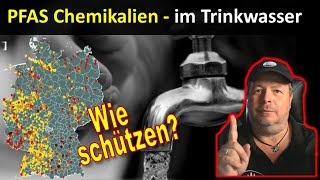 PFAS Ewigkeits Chemikalien in unserem Trinkwasser  Wie schützt man sich [upl. by Lecrad]