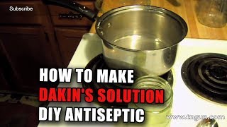 How to make Dakins Solution DIY Antiseptic [upl. by Nylirrej]