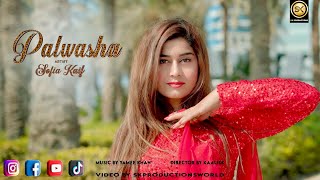 Palwasha by Sofia Kaif  New Pashto پشتو Song 2022  Official HD Video by SK Productions [upl. by Borgeson]