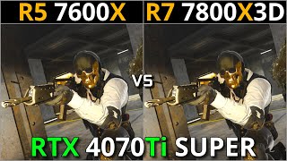 RYZEN 5 7600X vs RYZEN 7 7800X3D  Test in 15 Games  1080p amp 1440p  RTX 4070Ti SUPER [upl. by Timmi]