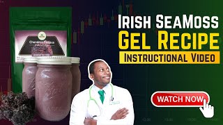 Irish Sea Moss Chondrus Crispus Gel Recipe and Instructional Video [upl. by Quintana]