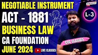 L 3 I Negotiable Instrument Act 1881 CA Foundation I CA Foundation June 24 Business Law Chapter 7 [upl. by Phyllida]