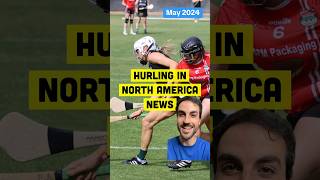 Hurling in North America News  in 60 seconds  May 2024  hurling camogie sports [upl. by Cherlyn163]