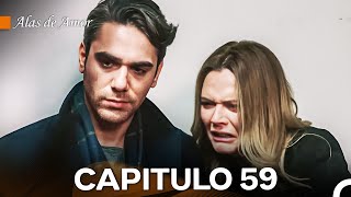 Alas de Amor Capitulo 59 Doblado En Español [upl. by Takashi]