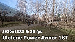 Ulefone Power Armor 18T  FHD 1080p 30 fps camera video sample [upl. by Enelyk]